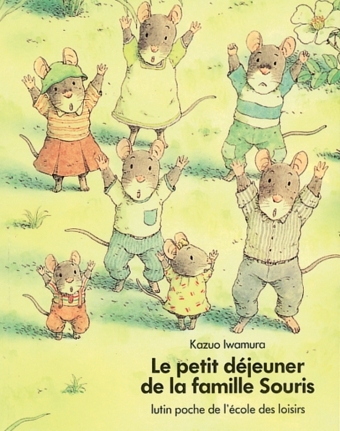 Livre Le petit déjeuner de la famille Souris de Iwamura et Schwartz Ecole des Loisirs