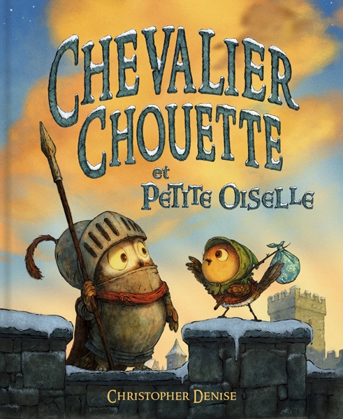 Livre Chevalier chouette et petite oiselle Ecole des loisirs
