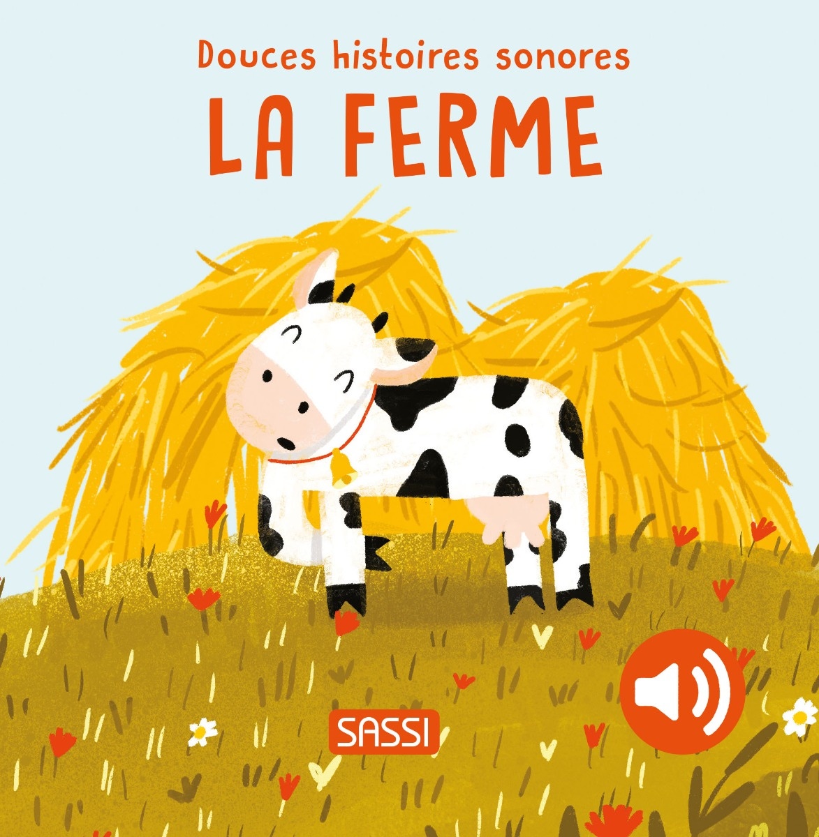 La Ferme Histoire sonore Sassi