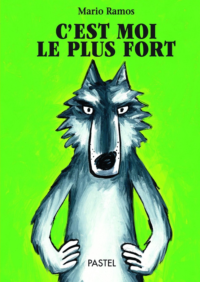 Livre C'est moi le plus fort de Mario Ramos Ecole des Loisirs