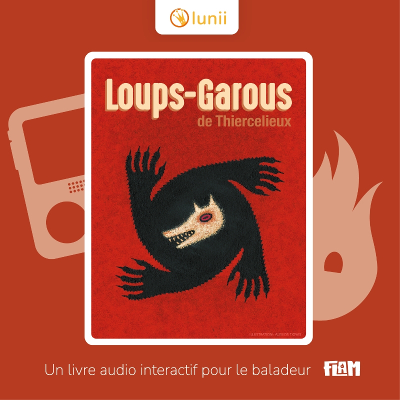 Album FLAM - Les loups Garous de Thiercelieux Lunii