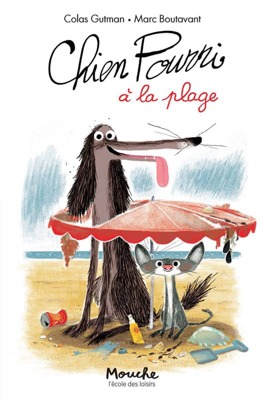 Livre Chien Pourri a la plage de GutmanBoutavant Ecole des loisirs