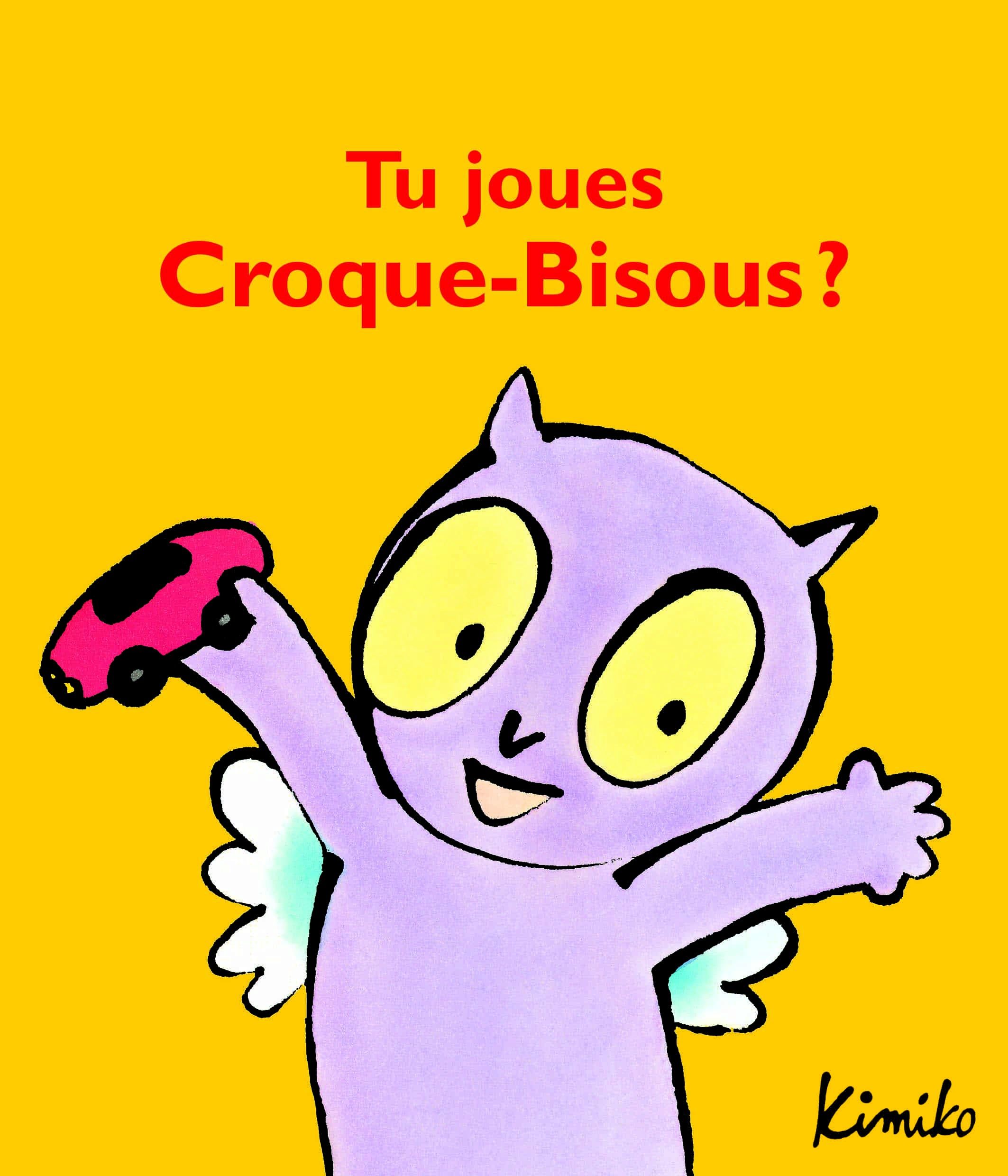 Tu joues Croquebisous  Ecole des loisirs