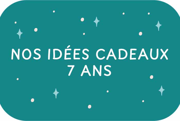 On vous conseille pour une idée cadeau pour un enfant de 7 ans On vous conseille pour une idée cadeau pour un enfant de 7 ans