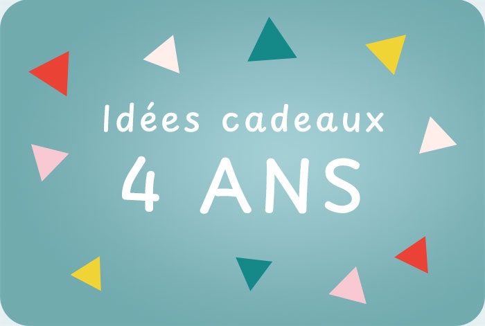 Idée cadeau enfant 4 ans 