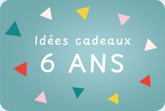 Idée cadeau enfant 6 ans 