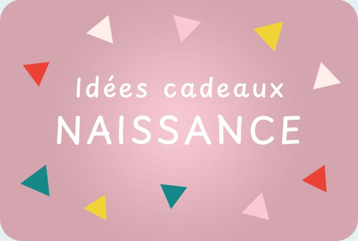Idée cadeau de naissance 